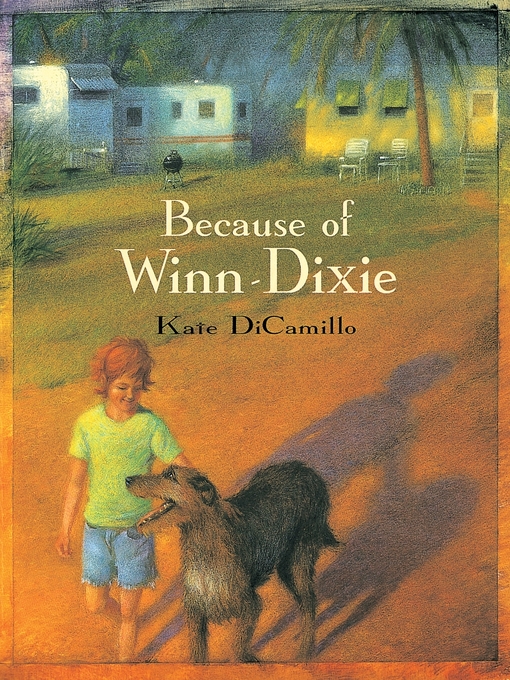 Title details for Because of Winn-Dixie by Kate DiCamillo - Available